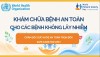KHÁM CHỮA BỆNH AN TOÀN  CHO CÁC BỆNH KHÔNG LÂY NHIỄM