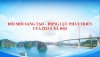 ĐỔI MỚI SÁNG TẠO – ĐỘNG LỰC PHÁT TRIỂN  CỦA TOÀN XÃ HỘI