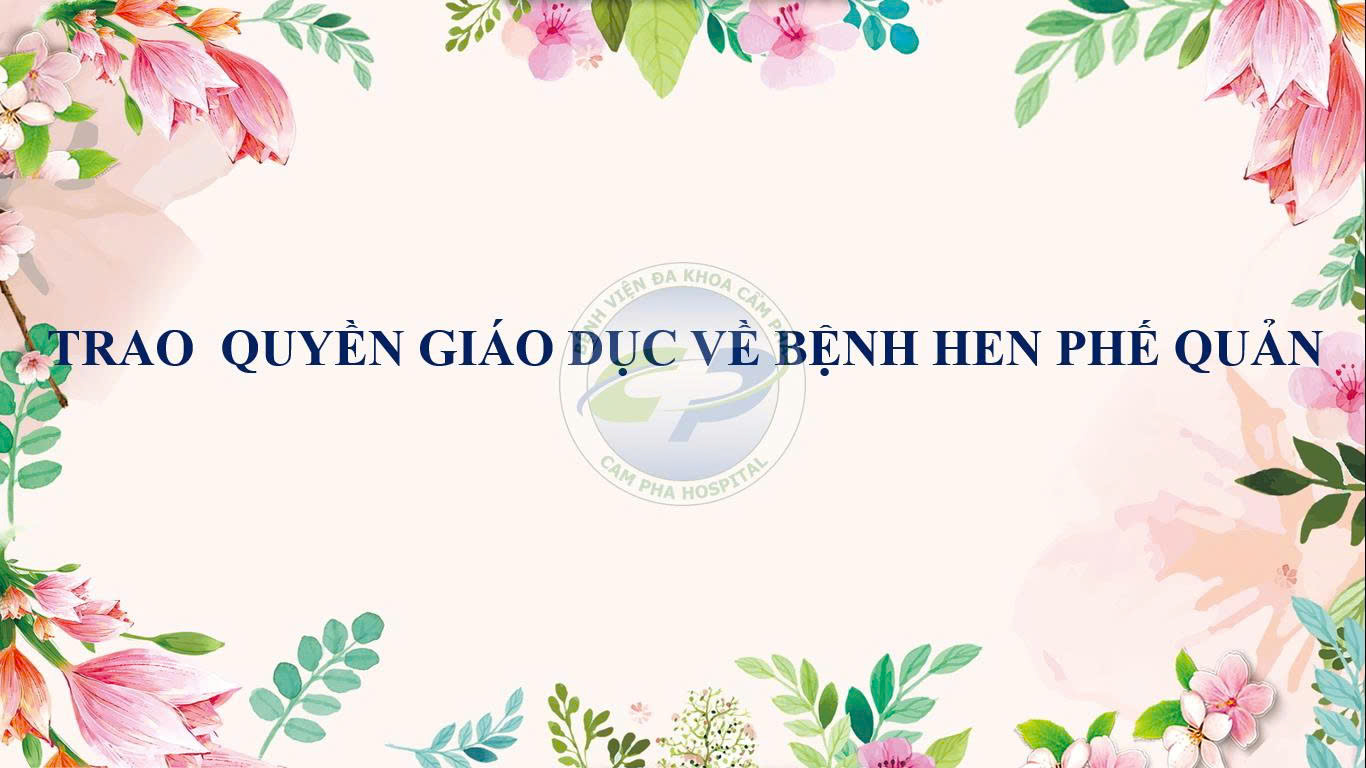 Trao quyền giáo dục về bệnh Hen phế quản