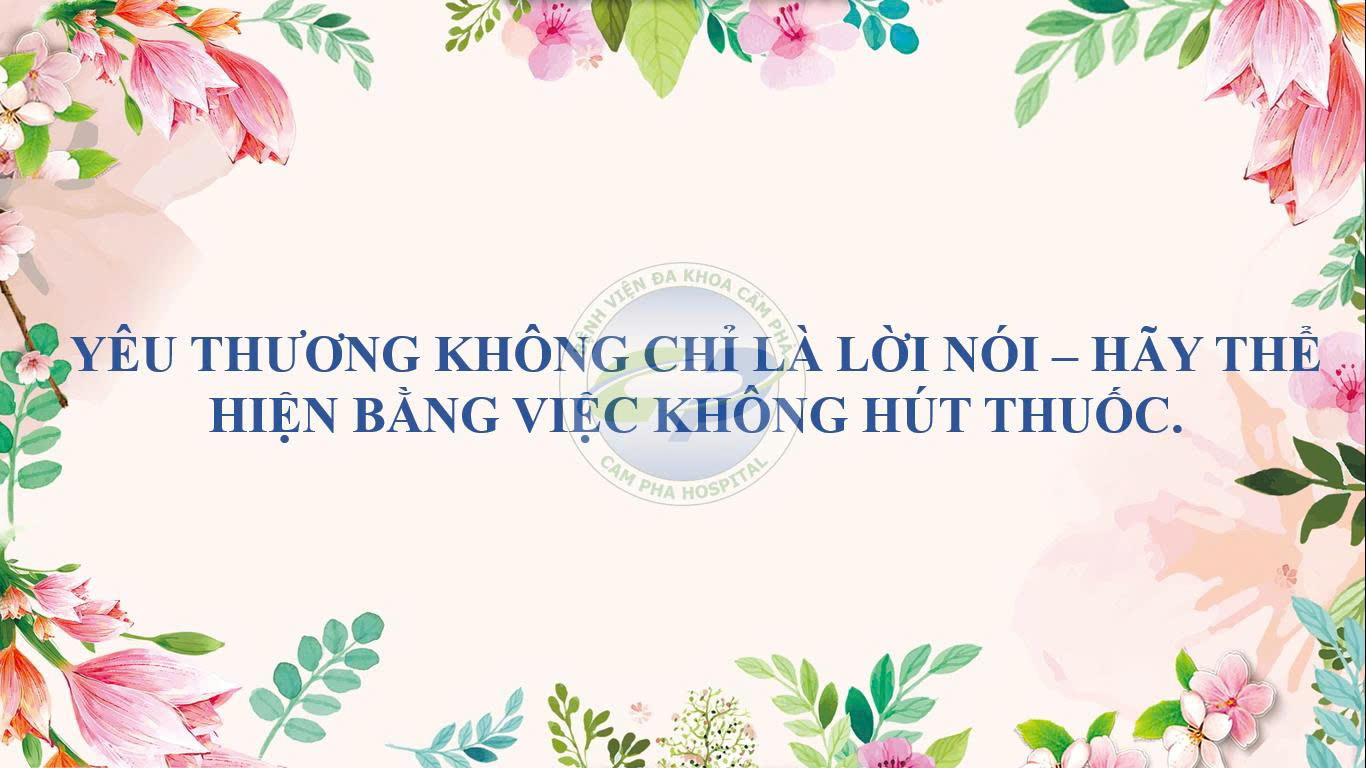 Yêu thương không chỉ là lời nói – hãy thể hiện bằng việc không hút thuốc