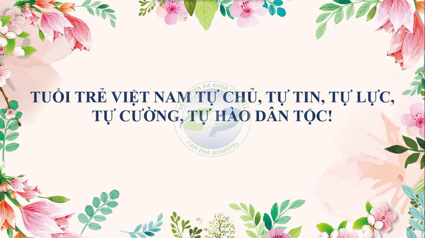 Tuổi trẻ Việt Nam tự chủ, tự tin, tự lực, tự cường, tự hào dân tộc!