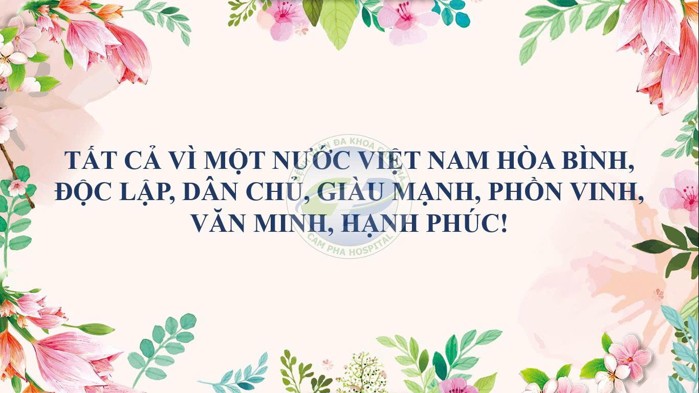Tất cả vì một nước Việt Nam hòa bình, độc lập, dân chủ, giàu mạnh, phồn vinh, văn minh, hạnh phúc!