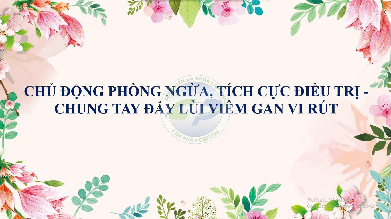 Chủ động phòng ngừa, tích cực điều trị - Chung tay đẩy lùi viêm gan vi rút